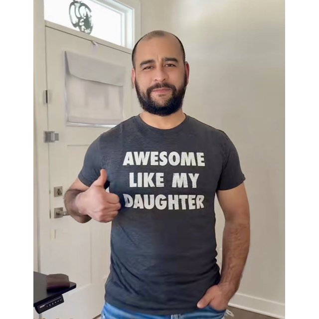 Mens Awesome Like My Daughter Tshirt Funny Fathers Day Awesome Dad Graphic Tee